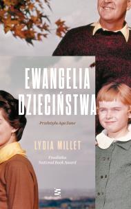 Ewangelia dzieciństwa. Autor: Lydia Millet. Multiszop.pl Okładka książki Ewangelia dzieciństwa