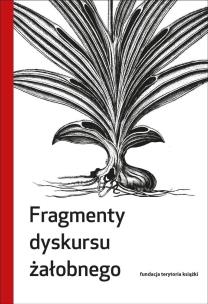 Okładka książki Fragmenty dyskursu żałobnego