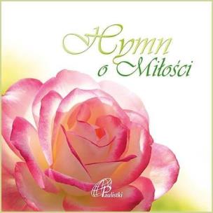 Hymn o miłości. Autor: Święty Paweł. Multiszop.pl Okładka książki Hymn o miłości