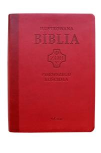 Okładka książki Ilustrowana Biblia pierwszego Kościoła, czerwona