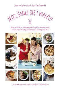 Okładka książki Jedz, śmiej się i walcz ! - uszkodzone