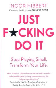 Okładka książki Just F*cking Do It