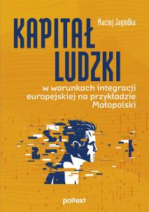 Okładka książki Kapitał ludzki w warunkach integracji europejskiej na przykładzie Małopolski