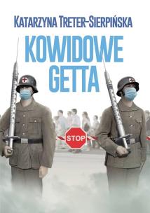 Okładka książki Kowidowe getta