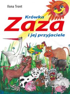 Okładka książki Krówka Zaza i jej przyjaciele