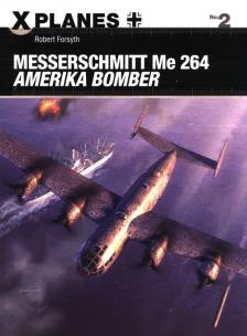 Okładka książki Messerschmitt Me 264 Amerika Bomber