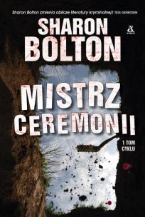 Mistrz ceremonii. Autor: Sharon Bolton. Multiszop.pl Okładka książki Mistrz ceremonii