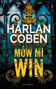 Mów mi Win tw. /Albatros/. Autor: Coben Harlan prem.03.01.2022. Multiszop.pl Okładka książki Mów mi Win tw. /Albatros/