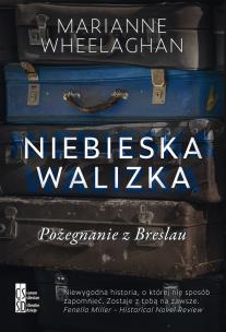 Okładka książki Niebieska walizka. Pożegnanie z Breslau