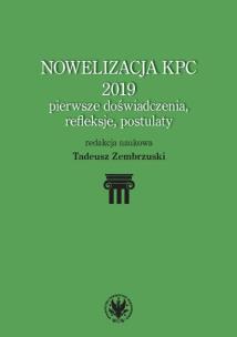 Okładka książki Nowelizacja KPC 2019 - pierwsze doświadczenia, refleksje i postulaty