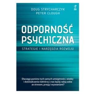 Okładka książki Odporność psychiczna. Strategie i narzędzia rozwoju (wyd. 2021)