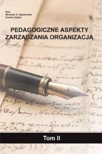 Pedagogiczne aspekty zarządzania organizacją T.2. Autor: M.K. Szpakowski, E. Dąbek. Multiszop.pl Okładka książki Pedagogiczne aspekty zarządzania organizacją T.2
