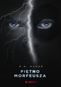 Piętno Morfeusza. Autor: K. N. Haner. Multiszop.pl Okładka książki Piętno Morfeusza