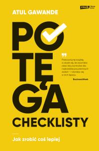 Potęga checklisty. Autor: Atul Gawande. Multiszop.pl Okładka książki Potęga checklisty