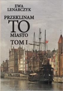 Okładka książki Przeklinam to miasto Tom 1