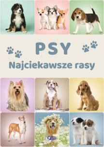 Okładka książki Psy. Najciekawsze rasy
