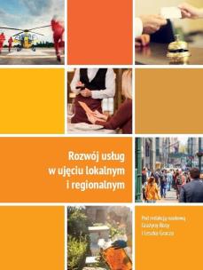 Okładka książki Rozwój usług w ujęciu lokalnym i regionalnym