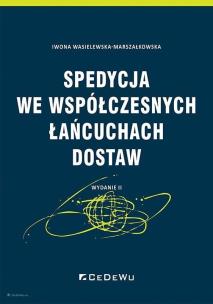 Okładka książki Spedycja we współczesnych łańcuchach dostaw (wyd. II)