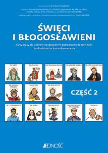 Święci i błogosławieni. Karty pracy dla uczniów ze specjalnymi potrzebami edukacyjnymi i trudnościami w komunikowaniu się. Część 2. Autor: Opracowanie zbiorowe. Multiszop.pl Okładka książki Święci i błogosławieni. Karty pracy dla uczniów ze specjalnymi potrzebami edukacyjnymi i trudnościami w komunikowaniu się. Część 2