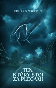 Okładka książki Ten, który stoi za plecami
