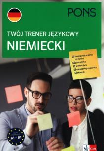 Twój trener językowy. Niemiecki A1-B1 PONS. Autor: Opracowanie zbiorowe. Multiszop.pl Okładka książki Twój trener językowy. Niemiecki A1-B1 PONS