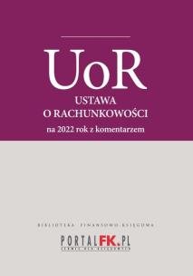 Okładka książki Ustawa o rachunkowości 2022 Tekst ujednolicony z komentarzem eksperta do zmian
