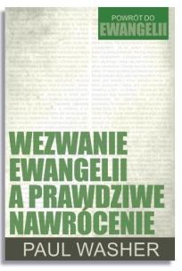 Okładka książki Wezwanie Ewangelii a prawdziwe nawrócenie