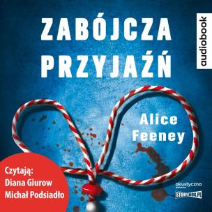 Okładka książki Zabójcza przyjaźń audiobook