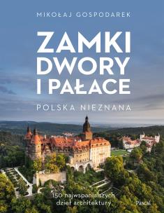 Okładka książki Zamki, dwory i pałace