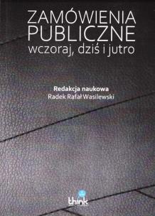 Okładka książki Zamówienia publiczne wczoraj i dziś