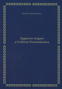 Okładka książki Zygmunt August a Cerkiew Prawosławna
