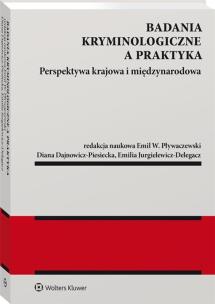 Badania kryminologiczne a praktyka. Perspektywa krajowa i międzynarodowa. Autor: Opracowanie zbiorowe. Multiszop.pl Okładka książki Badania kryminologiczne a praktyka. Perspektywa krajowa i międzynarodowa