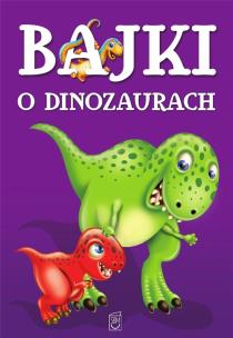 Okładka książki Bajki o dinozaurach