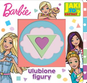 Okładka książki Barbie. Jaki to kształt? Ulubione figury