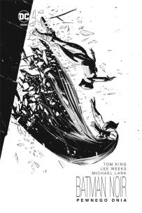 Okładka książki Batman Noir. Pewnego dnia