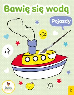 Okładka książki Bawię się wodą Pojazdy