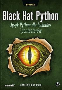 Okładka książki Black Hat Python. Język Python dla hakerów...w.2