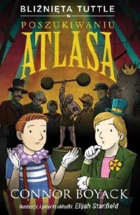 Okładka książki Bliźnięta Tuttle w poszukiwaniu Atlasa