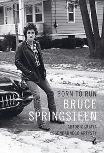 Born to Run - uszkodzone. Autor: Springsteen Bruce. Multiszop.pl Okładka książki Born to Run - uszkodzone