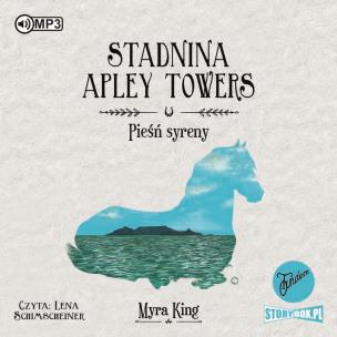 Okładka książki CD MP3 Pieśń syreny. Stadnina Apley Towers. Tom 3