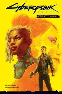 Cyberpunk 2077 T.3 Gdzie jest Johnny?. Autor: Sztybor Bartosz. Multiszop.pl Okładka książki Cyberpunk 2077 T.3 Gdzie jest Johnny?