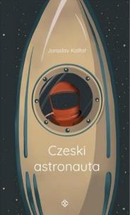 Okładka książki Czeski astronauta