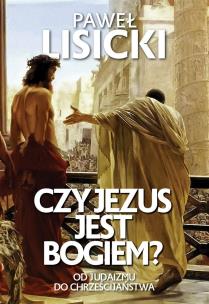 Okładka książki Czy Jezus jest Bogiem?