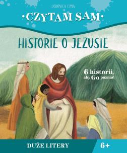 Okładka książki Czytam sam. Historie o Jezusie