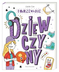 Okładka książki Dojrzewanie. Dziewczyny