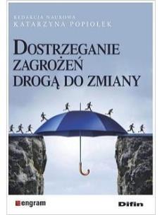 Okładka książki Dostrzeganie zagrożeń drogą do zmiany