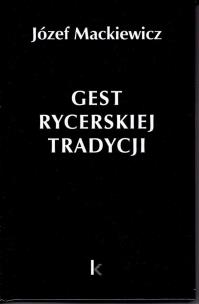 Okładka książki Dzieła T.30 Gest rycerskiej tradycji