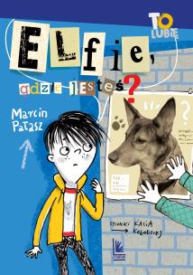 Okładka książki Elfie, gdzie jesteś?