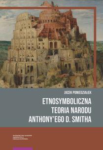 Okładka książki Etnosymboliczna teoria narodu Anthony’ego D. Smitha