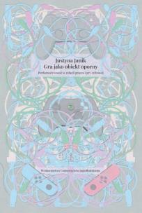 Okładka książki Gra jako obiekt oporny